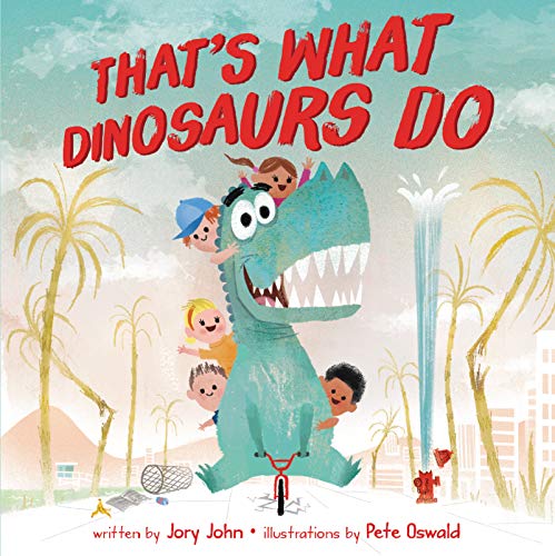 That's What Dinosaurs Do book cover