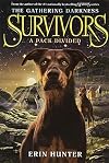 Survivors: The Gathering Darkness #1: A Pack Divided