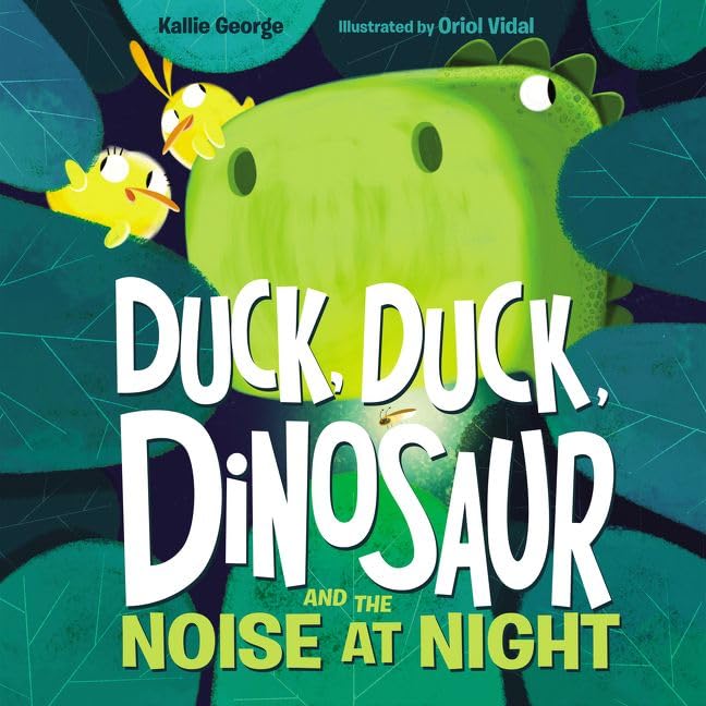 Duck, Duck, Dinosaur and the Noise at Night book cover