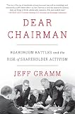 Dear Chairman Boardroom Battles And The Rise Of Shareholder Activism