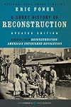 A Short History of Reconstruction [Updated Edition] (Harper Perennial Modern Classics)