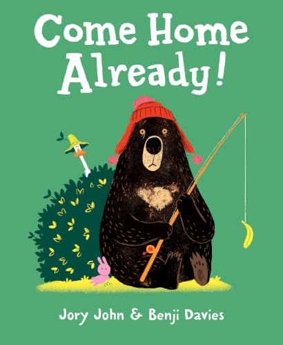 Come Home Already! book cover