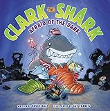 Clark The Shark Afraid Of The Dark
