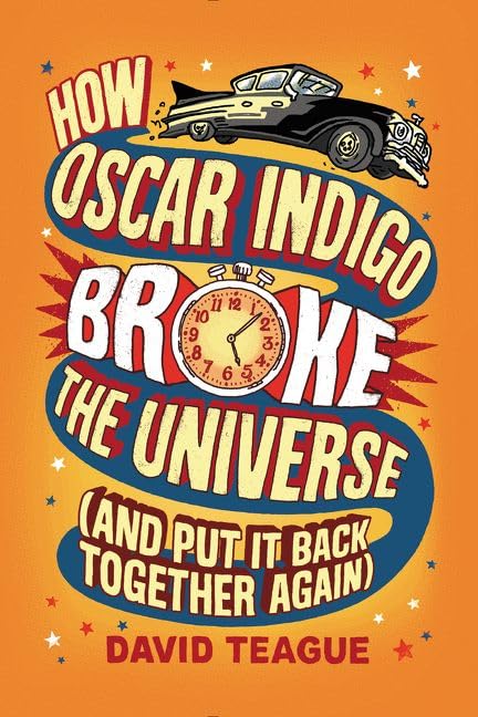Cover of How Oscar Indigo broke the universe
