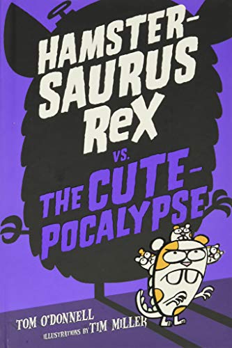 Hamstersaurus Rex vs. the Cutepocalypse cover