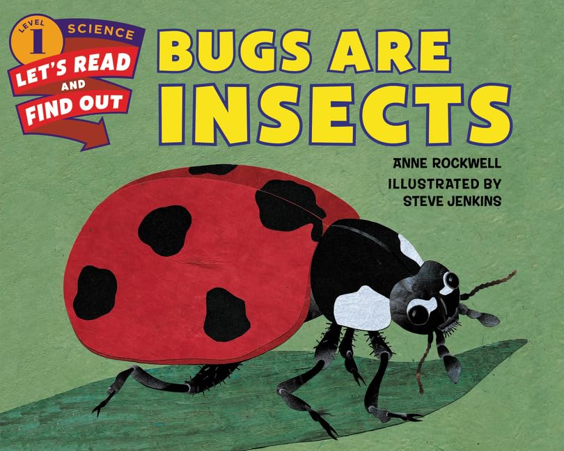 Bugs Are Insects (By: Anne Rockwell) cover