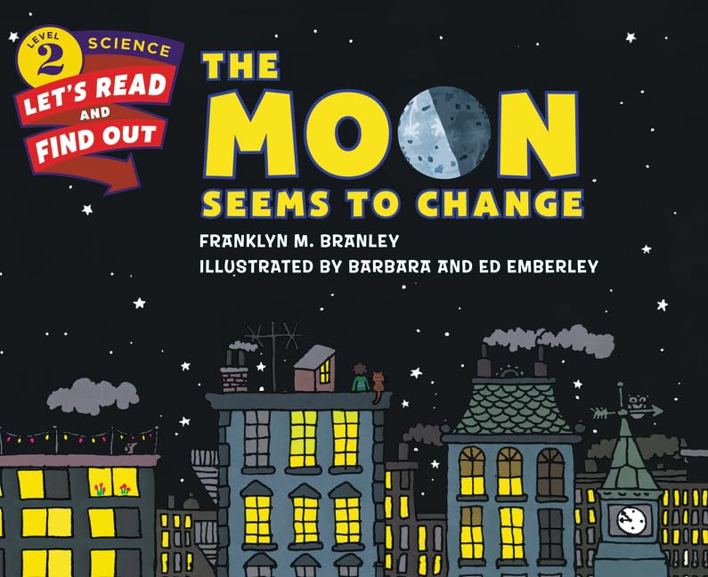 The Moon Seems to Change (By: Franklyn Mansfield Branley) cover