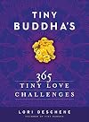 Tiny Buddha's 365 Tiny Love Challenges
