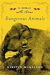 Dangerous Animals: A Memoir with Claws