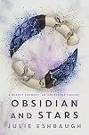 Obsidian and Stars