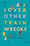 Love and Other Train Wrecks