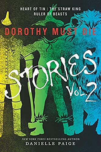 Dorothy Must Die: Stories, Vol. 2 book cover