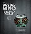Doctor Who: Impossible Worlds: A 50-Year Treasury of Art and Design