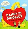 Danny and the Dinosaur: First Valentine's Day