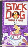 Stick Dog Crashes a Party (Stick Dog, 8)