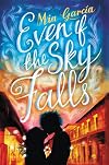 Even If the Sky Falls