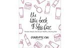The Little Book of Skin Care: Korean Beauty Secrets for Healthy, Glowing Skin