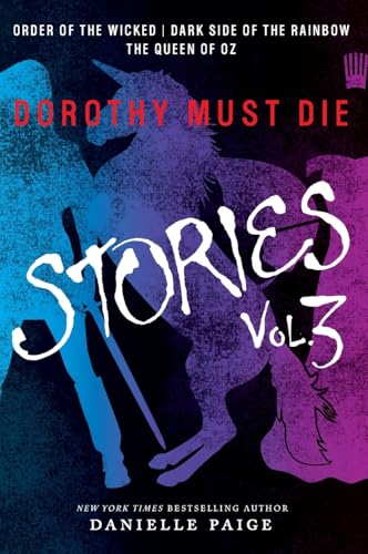 Dorothy Must Die: Stories, Vol. 3 cover