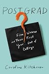 Post Grad: Five Women and Their First Year Out of College