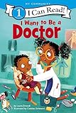 I Want To Be A Doctor I Can Read Level 1