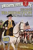 George Washington The First President I Can Read Level 2