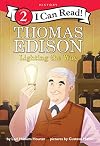 Thomas Edison: Lighting the Way (I Can Read Level 2)