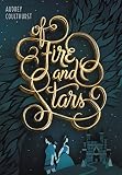 Of Fire and Stars