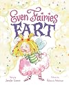Even Fairies Fart