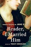 Reader, I Married Him: Stories Inspired by Jane Eyre