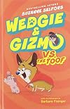 Wedgie & Gizmo vs. the Toof