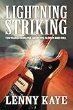 Lightning Striking: Ten Transformative Moments in Rock and Roll
