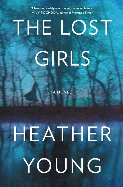 Cover of The Lost Girls: A Novel by Heather Young