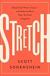 Stretch: Unlock the Power of Less -and Achieve More Than You Ever Imagined