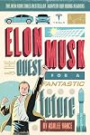 Elon Musk and the Quest for a Fantastic Future: Adapted for Young Readers