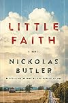 Little Faith: A Novel