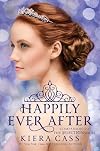 Happily Ever After: Companion to the Selection Series