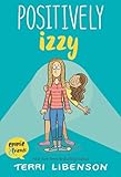 Positively Izzy Emmie Friends