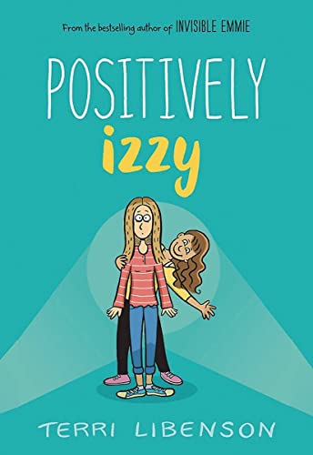 Positively Izzy / Terri Libenson