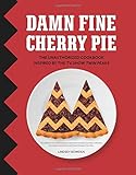 Damn Fine Cherry Pie And Other Recipes From Tvs Twin Peaks