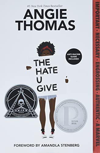 The Hate U Give: A Printz Honor Winner