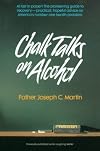 Chalk Talks on Alcohol (Quicksilver Book)