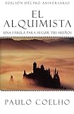 El Alquimista Una Fabula Para Seguir Tus Suenos