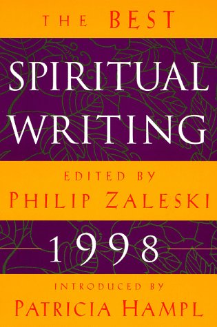 The Best Spiritual Writing 1998 (By: Philip Zaleski) cover