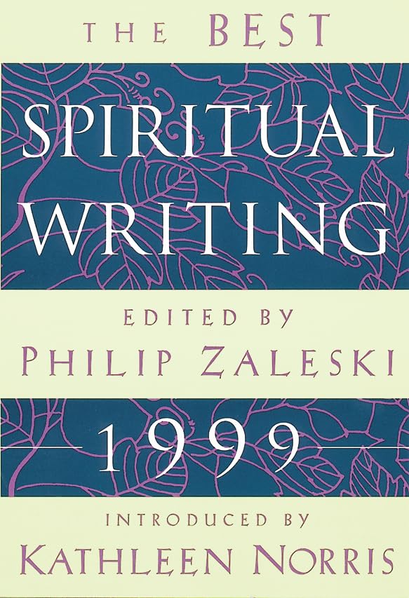 The Best Spiritual Writing 1999 (By: Philip Zaleski) cover