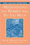 Meditations for Women Who Do Too Much
