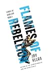Flames of Rebellion
