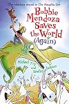 Bobbie Mendoza Saves the World (Again)