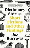 Dictionary Stories Short Fictions And Other Findings