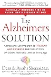 The Alzheimers Solution A Breakthrough Program To Prevent And Reverse The Symptoms Of Cognitive Decline At Every Age