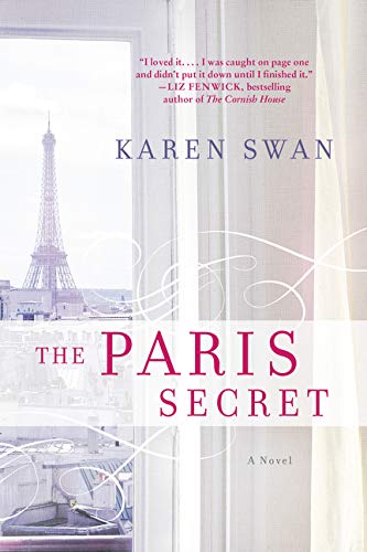 The Paris secret : a novel / Karen Swan
